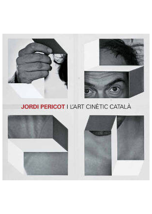 Jordi Pericot i l’art cinètic català